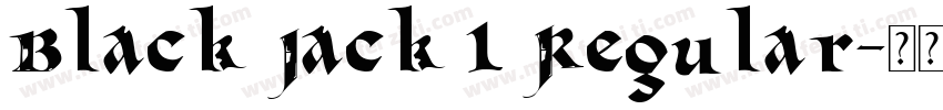 Black Jack 1 Regular字体转换